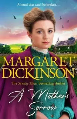 Margaret Dickinson A Mother’s Sorrow (Paperback) (PRESALE 09/05/2024) • £10.67