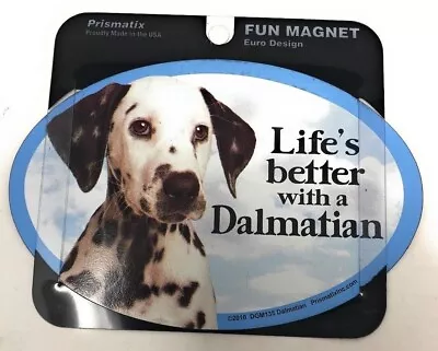 LIFE'S BETTER WITH A DALMATION MAGNET Dog Cars Trucks. Lockers • $5.97