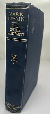 Mark Twain Life On The Mississippi 1917 Harper Illustrated HC RARE BOOK ** Read • $14.99