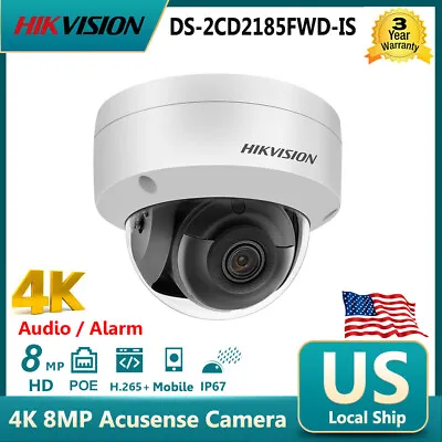 Hikvision 4K 8MP Dome IP Camera Poe Audio Alarm CCTV Security DS-2CD2185FWD-IS • $141.55
