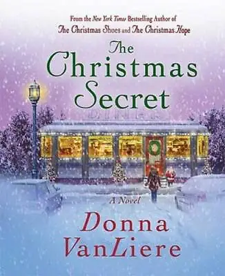 The Christmas Secret: A Novel - Hardcover By VanLiere Donna - VERY GOOD • $3.78