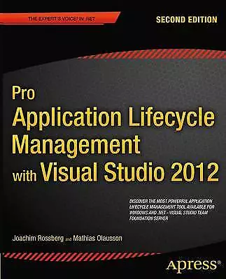 Pro Application Lifecycle Management With Visual Studio 2012 - 9781430243441 • $45.69
