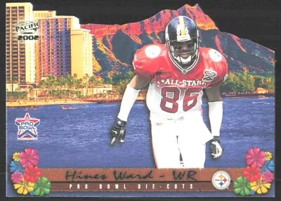 2002 Pacific Pro Bowl Die-Cuts Hines Ward Pittsburgh Steelers #12 • $7