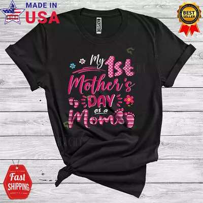 My 1st Mother's Day As A Mom Lovely Pregnancy Baby Footprint Family T-Shirt • $17.95