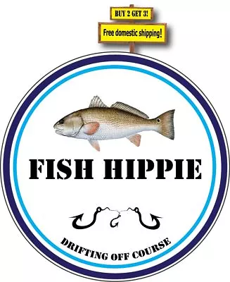 Fish Hippie Drifting Off Course Salt Water Fishing Lobster Redfish Decal P390 • $3.59