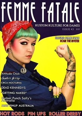 FEMME FATALE - Issue #3 - Kustom Kulture - SAILOR JERRY - Roller Derby - TATTOOS • $10