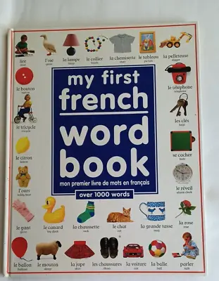 My First French Word Book By Wilkes Angela; Freankland Annie; DK Publishing • $5.03