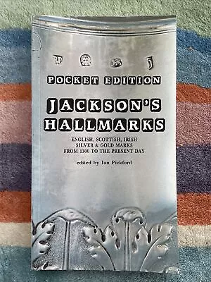 Pocket Edition Jackson's Hallmarks - Paperback By Pickford Ian - SIGNED • £50