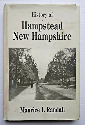 History Of Hampstead New Hampshire Maurice Randall HCDJ 746/1000 1999 1st Print • £51.26