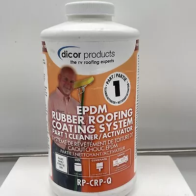 Dicor RP-CRP-Q EPDM Rubber Roof Coating Systems Cleaner Activator 1 Quart • $36.54