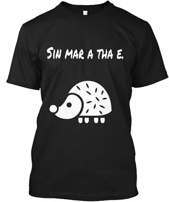 Sin Mar A Tha E. That's Life T-Shirt Made In The USA Size S To 5XL • $22.52