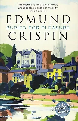 Edmund Crispin - Buried For Pleasure - Brand New • £6.95