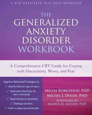 £17.32 • Buy The Generalized Anxiety Disorder Workbook A Comprehensive CBT G... 9781626251519