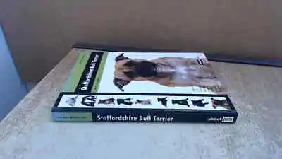£6.69 • Buy 			Staffordshire Bull Terrier: Dog Breed Expert Series, About Pets, 		