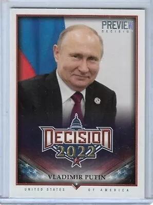 2022 Decision Rainbow ~ Vladimir Putin Preview Card #p2 ~ Multiples Available • $19.20