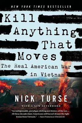 Kill Anything That Moves: The Real American War In Vietnam • $17.75