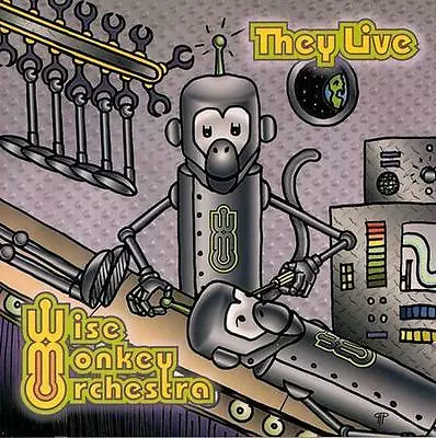 They Live * By Wise Monkey Orchestra (CD Dec-2000 Lauan Records) • $9.94