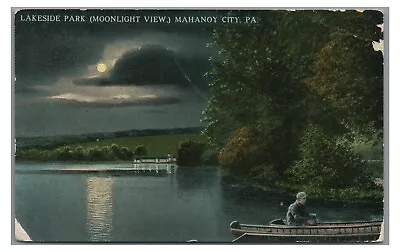 Lakeside Park Moonlight View MAHANOY CITY PA Schuylkill County 1912 Postcard • $4.99