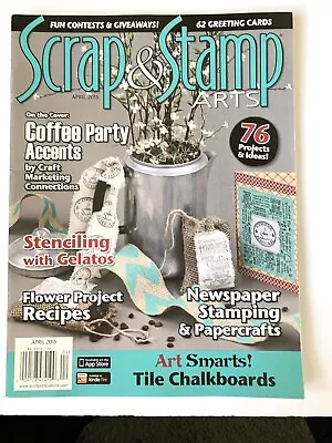 Scrap & Stamp Arts Magazine Apr 2015 Greeting Cards Stenciling Flowers • $3.99