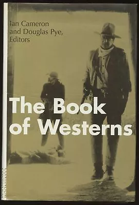 Ian Cameron Douglas Pye / The Book Of Westerns 1996 • $27