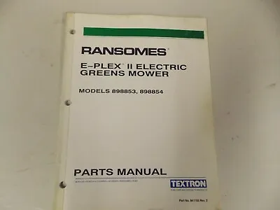 Ransomes Parts  Accessories Manual For E-plex Ii Electric Golf Greens Reel Mower • $10.99