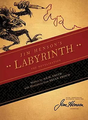 Jim Hensons Labyrinth The Novelization Paperback By A.C.H. Smith • $22.07