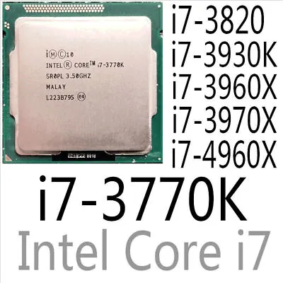 Intel Xeon I7-3770K I7-3820 I7-3930K I7-3960X I7-3970X I7-4960X CPU Processor • $84.97