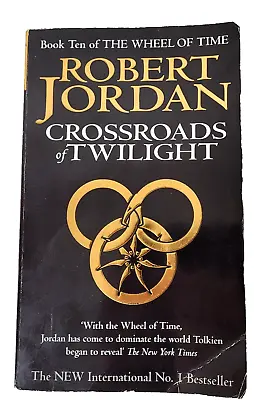 Crossroads Of Twilight By Jordan Robert A Wheel Of Time # 10 Novel P/B Book • $10.46