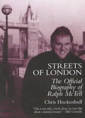 Streets Of London: The Official Biography Of Ralph McTell By Chris Hockenhull • £34.17