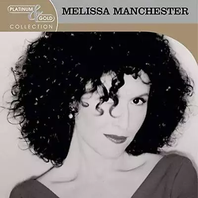 Platinum  Gold Collection - Audio CD By Melissa Manchester - VERY GOOD • $9.03