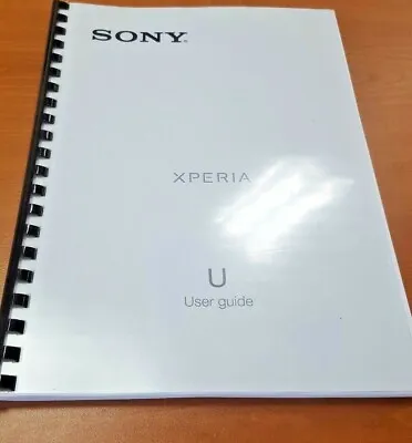 SONY XPERIA U ST25i FULLY PRINTED INSTRUCTION MANUAL USER GUIDE A4 141 PAGES • £14.99