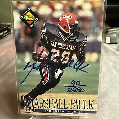 1994 Classic Pro Line Live Auto /2230 Marshall Faulk Rookie Auto RC HOF • $70