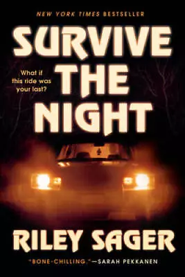 Survive The Night: A Novel - Paperback By Sager Riley - VERY GOOD • $8.85