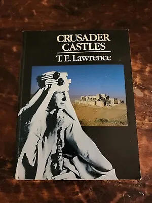 Crusader Castles By T.E. Lawrence 1986 • $80