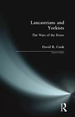 Lancastrians And Yorkists UC Cook D. R. Taylor And Francis Ltd Paperback  Softba • £53.12