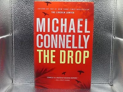 Michael Connelly The Drop Hardcover + DJ First Edition 1st Printing 1st/1st 2011 • $9.99