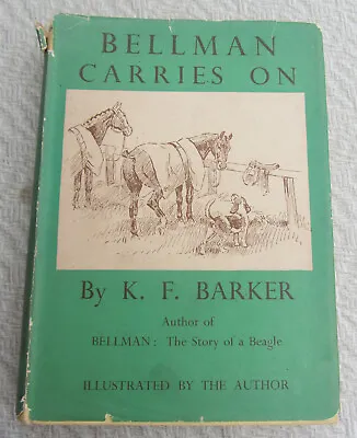 Bellman Carries On By K F Barker H/b • £17