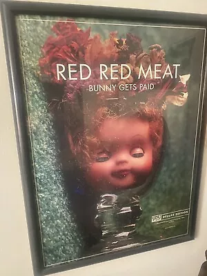 Framed Red Red Meat “Bunny Gets Paid” Limited Edition Release Poster • $200