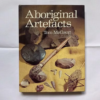Aboriginal Artefacts - Tom McCourt Hardcover Book • $80