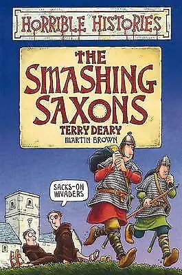 Deary Terry : Horrible Histories: Smashing Saxons Expertly Refurbished Product • £2.20