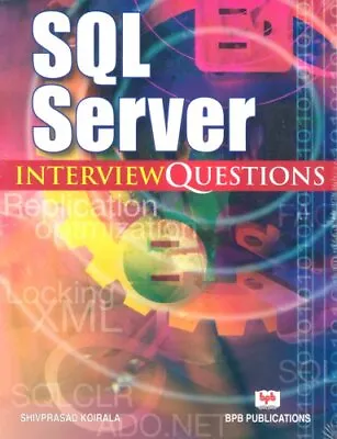 SQL Server Interview Questions By Shiv Prasad Koirala • $10.90