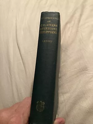 Interpretation Of Galatians Ephesians Philippians ~ R C H Lenski Hb 1946 • $19.99