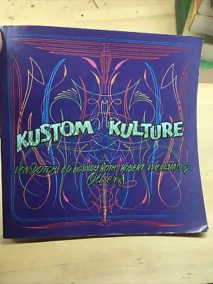 Vintage Kustom Kulture Ed Big Daddy Roth Von Dutch Robert Williams Book 1993 • $45