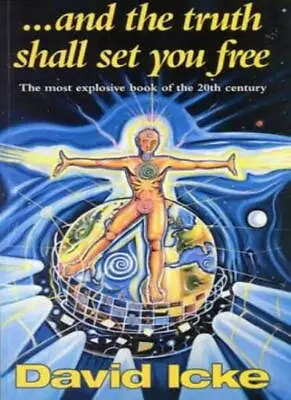 ...And The Truth Shall Set You Free-David Icke 9780952614715 • £17.30
