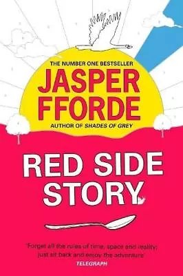 Red Side Story By Jasper Fforde Hardback • £16.35