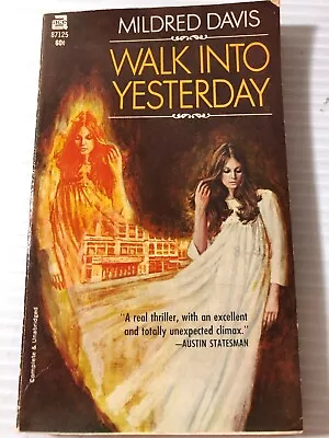 Mildred Davis WALK INTO YESTERDAY 1967 Ace First Prinitng • $4.99