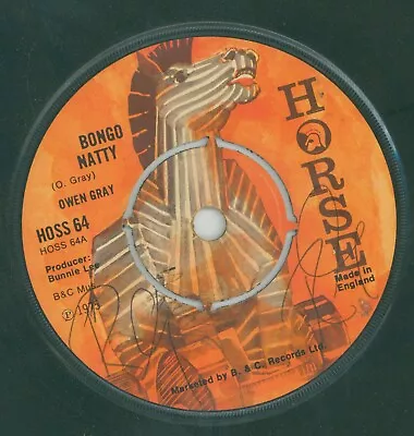 £4.95 • Buy   BONGO NATTY.  Own Gray. HORSE 7in 1975.