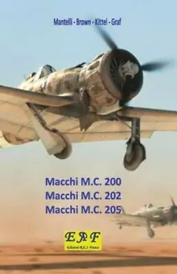 Macchi M C  200 - Macchi M C  202 - Macchi M C 205 • $11.38