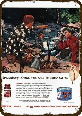 1951 Men Fishing MAXWELL HOUSE Coffee Vintage-Look DECORATIVE REPLICA METAL SIGN • $24.99