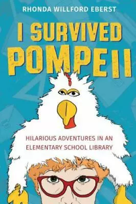 I Survived Pompeii: Hilarious Adventures In An Elementary School Library • $6.61